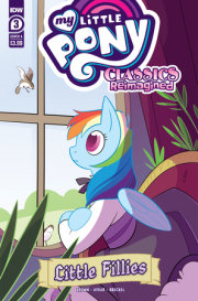 My Little Pony: Classics Reimagined--Little Fillies #3 Variant A (Ayoub) 