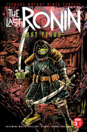 Teenage Mutant Ninja Turtles: The Last Ronin--Lost Years #3 Variant C (Smith) 