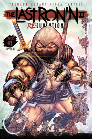 Teenage Mutant Ninja Turtles: The Last Ronin II--Re-Evolution #1 Variant RI (25)  (Williams II)