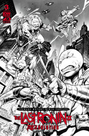 Teenage Mutant Ninja Turtles: The Last Ronin II--Re-Evolution #3 Variant RI (75) (Escorzas B&W)