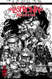 Teenage Mutant Ninja Turtles: The Last Ronin II-Re-Evolution #5 Variant RI (100)(Eastman B&W) 