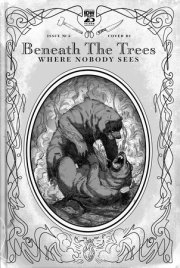 Beneath the Trees Where Nobody Sees #5 Variant RI (25) (Rossmo B&W) 