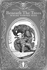 Beneath the Trees Where Nobody Sees #6 Variant RI (25) (Rossmo B&W) 