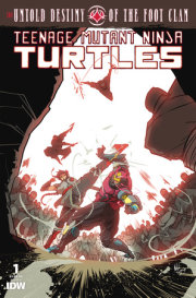 Teenage Mutant Ninja Turtles: The Untold Destiny of the Foot Clan #1 Variant B (Cizmesija) 