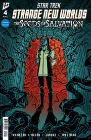 Star Trek: Strange New Worlds--The Seeds of Salvation #4 Variant B (Trahan) 