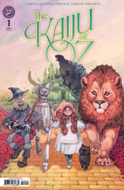 Godzilla’s Monsterpiece Theatre Presents: The Kaiju of Oz Variant RI (10) (Beals) 