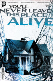 You'll Never Leave This Place Alive #2 Variant B (Eckman-Lawn Cover Set) 