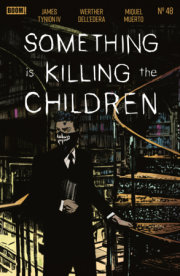 Something is Killing the Children #48 A Main (Dressed, Dell'Edera) 