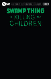Swamp Thing is Killing the Children #1 I Black Blank Sketch Variant (Foil) 