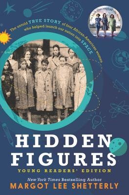 Hidden Figures (Young Readers' Edition)