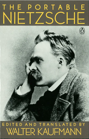 The Portable Nietzsche by Friedrich Nietzsche - Penguin Books