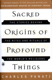 Sacred Origins of Profound Things 