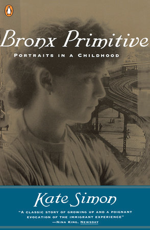 Bronx Primitive by Kate Simon 9780140263312 PenguinRandomHouse