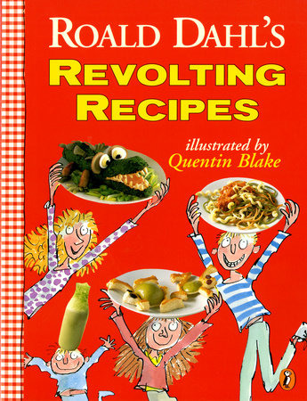 Roald Dahl's Revolting Recipes