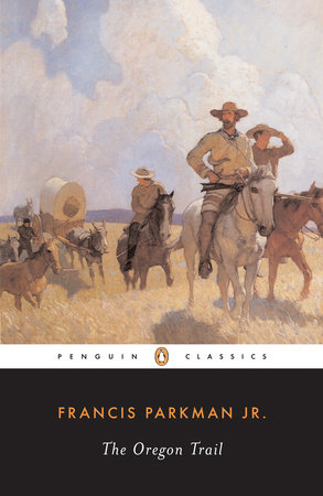 The Oregon Trail by Francis Parkman, Jr. - Ebook