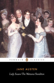 Lady Susan; The Watsons; Sanditon 