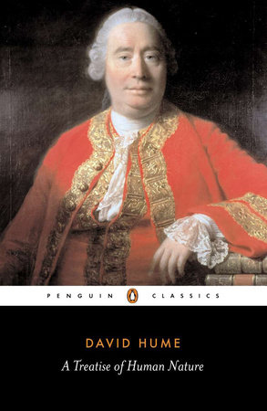 Treatise of Human Nature by David Hume: 9780140432442 | PenguinRandomHouse.com: Books