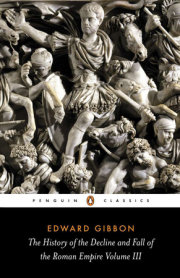 The History of the Decline and Fall of the Roman Empire 