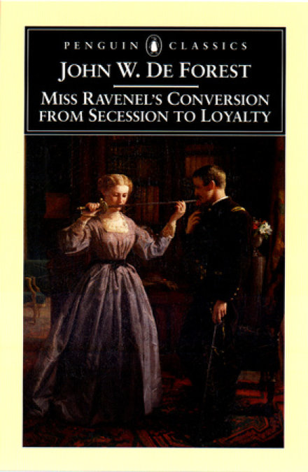 Miss Ravenel's Conversion from Secessions to Loyalty