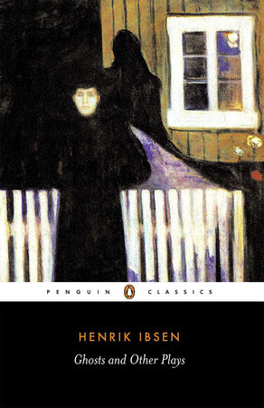 A Doll's House and Other Plays (Penguin by Ibsen, Henrik