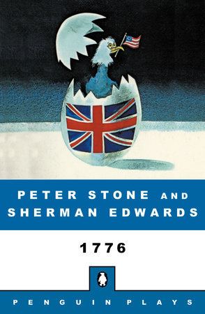 1776 by Sherman Edwards and Peter Stone
