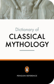 The Penguin Dictionary of Classical Mythology 