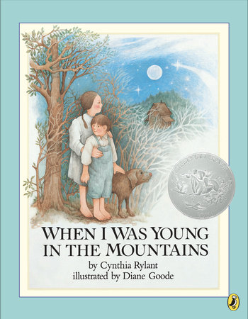 When I Was Young in the Mountains by Cynthia Rylant: 9780140548754 |  PenguinRandomHouse.com: Books