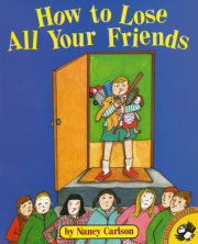 How to Lose All Your Friends 