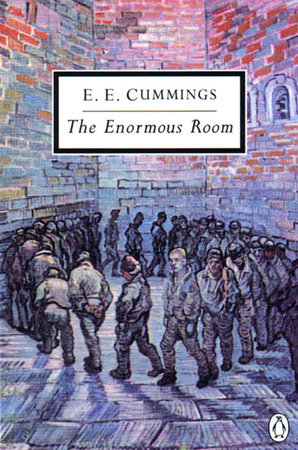 The Enormous Room By E E Cummings 9780141181240 Penguinrandomhouse Com Books