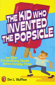 The Kid Who Invented the Popsicle 