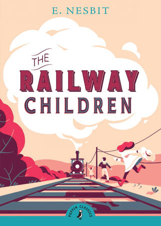 The Railway Children by E. Nesbit: 9780141321608 | PenguinRandomHouse.com:  Books