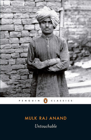 Untouchable by Mulk Raj Anand: 9780141393605 | PenguinRandomHouse.com: Books