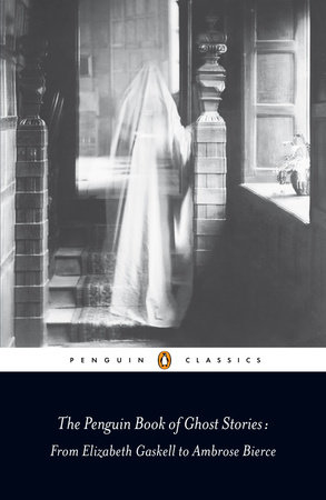The Penguin Book of Ghost Stories by Various