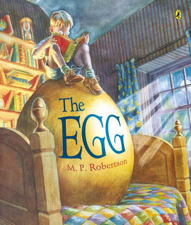 The Egg by M.P. Robertson: 9780142400388 | PenguinRandomHouse.com: Books