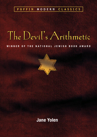 The Devil's Arithmetic (Puffin Modern Classics) by Jane Yolen:  9780142401095