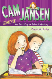 Cam Jansen: the First Day of School Mystery #22 