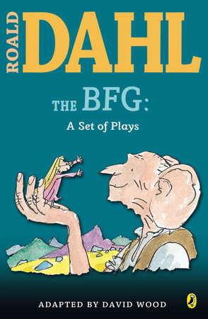 The BFG: a Set of Plays