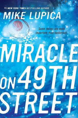 Miracle on 49th Street by Mike Lupica: 9780142409428