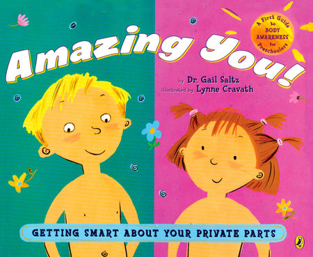 amazing you: getting smart about your private parts