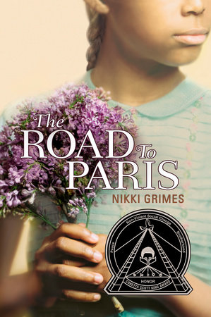The Road to Paris by Nikki Grimes: 9780142410820 | PenguinRandomHouse.com:  Books