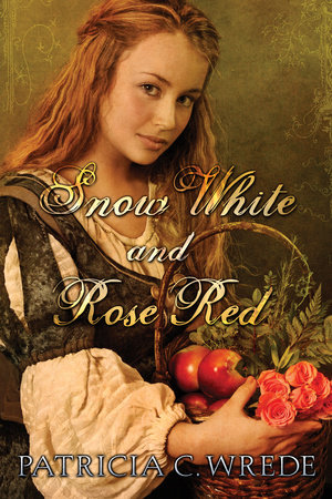 Snow White And Rose Red By Patricia Wrede Penguinrandomhouse Com Books