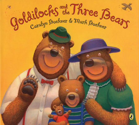 Goldilocks and the Three Bears by Caralyn Buehner: 9780142412756