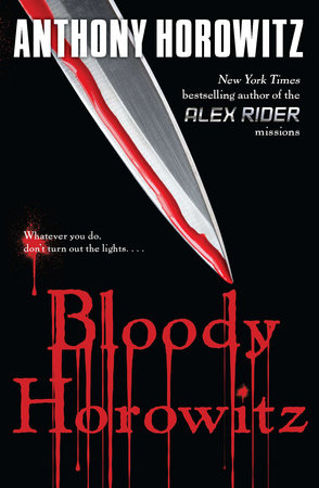 Bloody Horowitz by Anthony Horowitz: 9780142418741 |  PenguinRandomHouse.com: Books