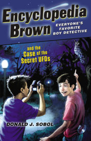 Encyclopedia Brown and the Case of the Secret UFOs 