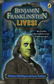 Benjamin Franklinstein Lives!