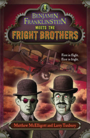 Benjamin Franklinstein Meets the Fright Brothers 