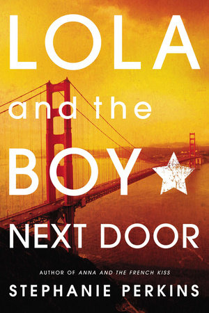 Lola And The Boy Next Door By Stephanie Perkins 9780142422014