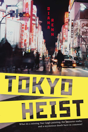 Tokyo Heist by Diana Renn: 9780142426548 | PenguinRandomHouse.com: Books