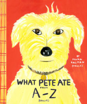 What Pete Ate from A to Z 