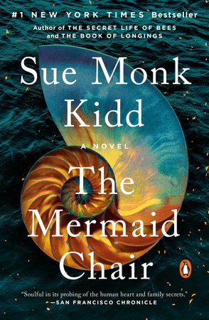 The Mermaid Chair By Sue Monk Kidd 9780143036692 Penguinrandomhouse Com Books